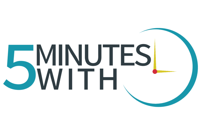 5 Minutes With