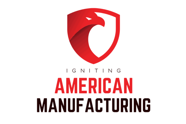 Igniting American Manufacturing