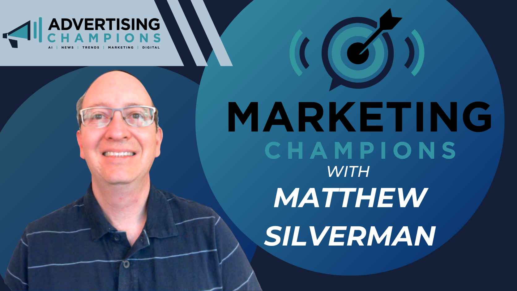 Marketing Champions with Matthew Silverman of Silverman Consulting LLC
